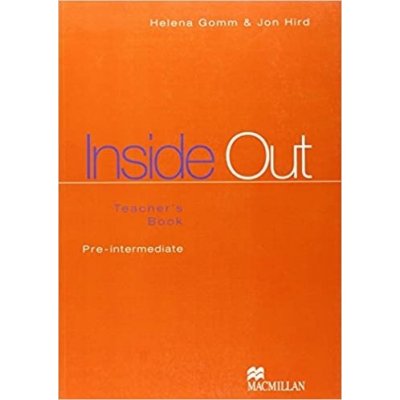 Inside Out Pre-intermediate Teachers Book - Gomm,Hird – Zbozi.Blesk.cz