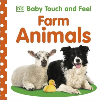 Baby Touch and Feel Farm Animals DK