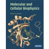 Kniha Molecular and Cellular Biophysics