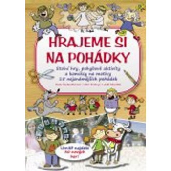 Hrajeme si na pohádky - Pavla Šmikmátorová, Libor Drobný, Lukáš Němeček