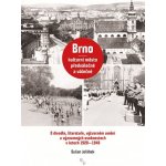 Brno kulturní město předválečné a válečné – Zboží Mobilmania