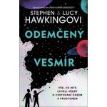 Odemčený vesmír - Hawking Stephen William, Hawking Lucy – Hledejceny.cz