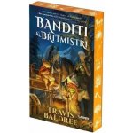 Banditi a břitmistři - Baldree Travis – Sleviste.cz