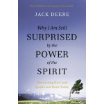 Why I Am Still Surprised by the Power of the Spirit – Hledejceny.cz