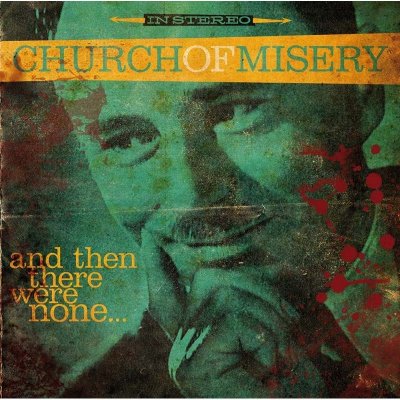 Church of Misery - And Then There Were None… – Hledejceny.cz