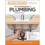 Black and Decker the Complete Guide to Plumbing Updated 8th Edition: Completely Updated to Current Codes Editors of Cool Springs Press – Hledejceny.cz