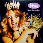 Hole - Live Through This - 180 gr. LP – Zboží Mobilmania