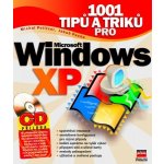 1001 tipů a triků pro Microsoft Windows XP + CD – Hledejceny.cz