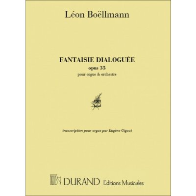 Fantaisie Dialoguee Opus 35 Transcription pour Orgue