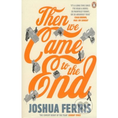 Then We Came to the End - Joshua Ferris