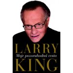 Moje pozoruhodná cesta - King Larry – Hledejceny.cz