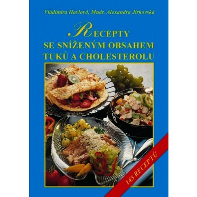 Recepty se sníženým obsahem tuků a zvláště cholesterolu – Hledejceny.cz