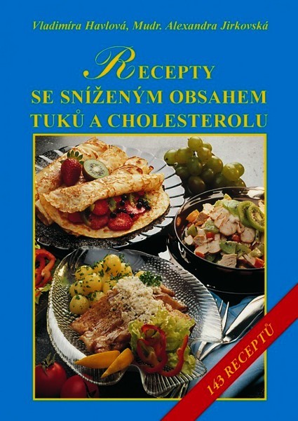 Recepty se sníženým obsahem tuků a zvláště cholesterolu