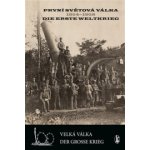 První světová válka 1914-1918 / Die Erste Weltkrieg. Velká válka/Der Grosse Krieg - Vladimír Filip, Vlastimil Schlidberger - Josef Filip 1938 – Sleviste.cz