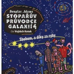 Stopařův průvodce Galaxií 4