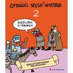 Opráski sčeskí historje 2 – Sleviste.cz