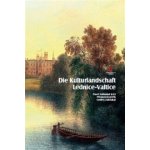 Die Kulturlandschaft Lednice-Valtice. Reiseführer – Hledejceny.cz