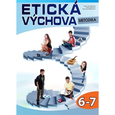 Etická výchova pro 6.-7. ročník - Metodika, Computer Media – Navrátilová M., Brichová H., Matějcová M. – Hledejceny.cz