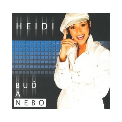 Heidi Janků - Buď a nebo CD – Zbozi.Blesk.cz