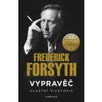 Vypravěč: Vlastní životopis - Frederick Forsyth – Hledejceny.cz