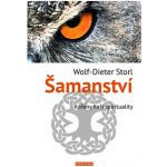 Šamanství - Wolf-Dieter Storl – Zbozi.Blesk.cz