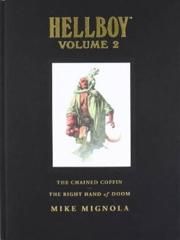 Hellboy, Volume 2 - M. Mignola The Chained Coffin/