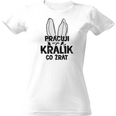 Tričko s potiskem Můj králík dámské Bílá – Hledejceny.cz