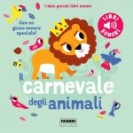 carnevale degli animali. Saint-Saëns. I miei piccoli libri sonori Marion Billet Leporelo – Hledejceny.cz