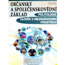 Politologie / Člověk v mezinárodním prostředí - Občanský a společenskovědní základ - Moudrý Marek, Konečná Tereza