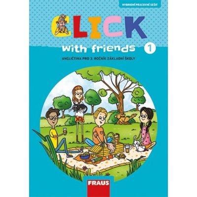 Click with friends 1 - Hybridní pracovní sešit angličtina pro 3 ročník ZŠ