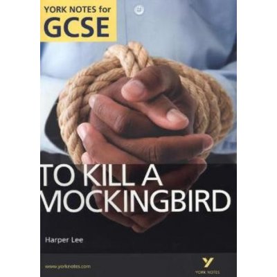 To Kill a Mockingbird - B. Sims York Notes for GCS – Hledejceny.cz