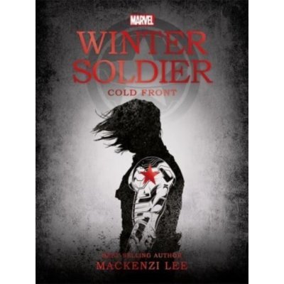 Marvel: Winter Soldier Cold Front - (Lee Mackenzi)() – Sleviste.cz