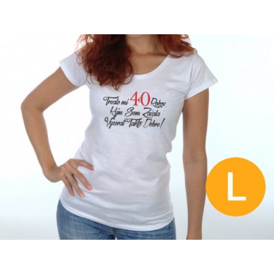 Divja Narozeninové tričko k 40 pro ženu – Zboží Mobilmania