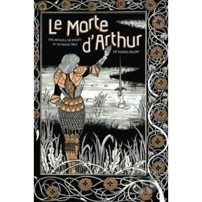 Le Morte d\'Arthur - Thomas Malory, Aubrey Beardsley ilustrácie – Hledejceny.cz