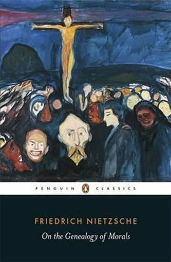 On the Genealogy of Morals - F. Nietzsche