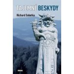 Tajemné Beskydy - Richard Sobotka – Hledejceny.cz