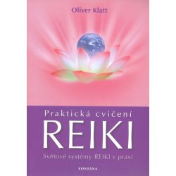 Praktická cvičení Reiki - Oliver Klatt