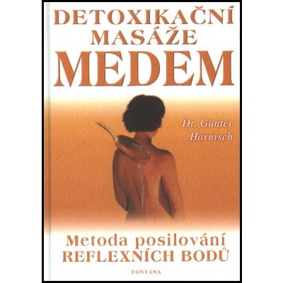 Detoxikační masáž medem - Günter Harnisch – Zboží Mobilmania