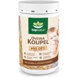 Topnatur Ovesná koupel pro děti 350 g – Zboží Dáma