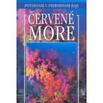 Červené more, Potápanie v prírodnom raji. – Hledejceny.cz