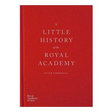 A Little History of the Royal Academy Sawbridge PeterPevná vazba