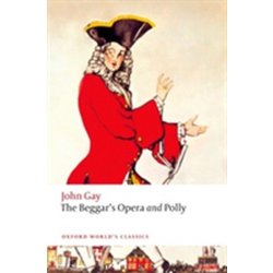 Gay J. - The Beggar's Opera and Polly - Oxford World's Classics New