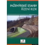 Inženýrské stavby - řízení rizik - Rozsypal Alexandr – Hledejceny.cz