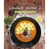 Kniha Loudavé vaření 2: Nové recepty pro pomalý hrnec