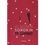 Telúrsko - Vladimir Sorokin – Hledejceny.cz