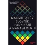 Macmillanův slovník podnikání a managementu - Lamming R.,Bessant J. – Hledejceny.cz