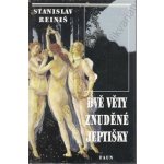 Dvě věty znuděné jeptišky - Stanislav Reiniš – Hledejceny.cz