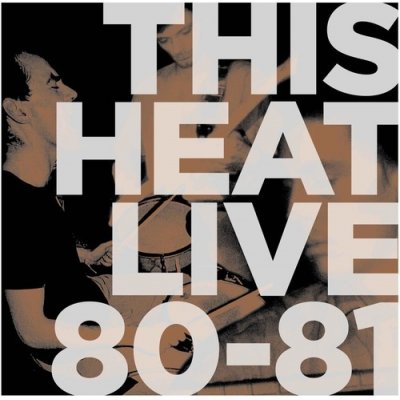 Live 80-81 - This Heat LP – Zboží Mobilmania