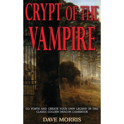 Crypt of the Vampire - Dave Morris