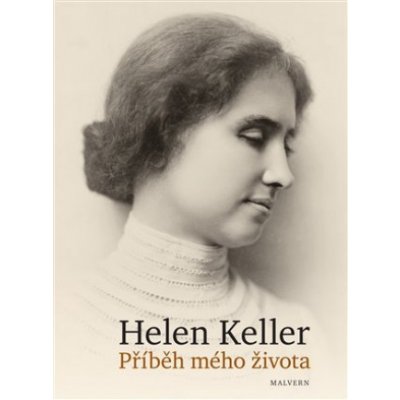 Příběh mého života - Helen Keller – Zboží Mobilmania